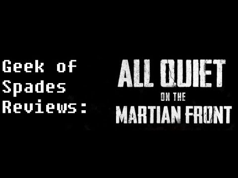 Geek of Spades Review: All Quiet on the Martian Front