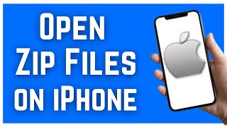 HOW TO OPEN ZIP FILES ON IPHONE (2023)