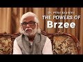 Dr. Pillai Explains the Powers of Brzee