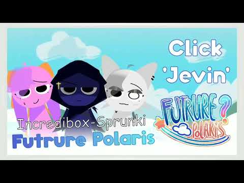 Sprunki: Future Polaris