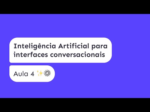 Interfaces Conversacionais - Inteligência Artificial