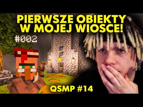PIERWSZE OBIEKTY W MOJEJ WIOSCE! | QSMP #14