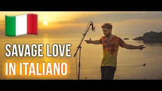 SAVAGE LOVE 🇮🇹  in ITALIANO (Stefano Germanotta) @Jason Derulo