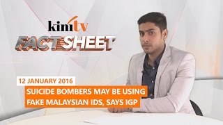 Download lagu Fact Sheet - January 12: Suicide bombers may be using fake Malaysian IDs, says IGP mp3
