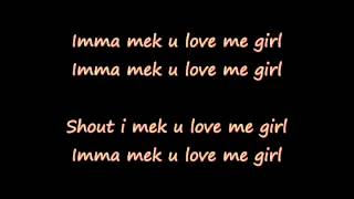 Mavado - Love Me Girl (Danger Luv Riddim) lyrics on screen