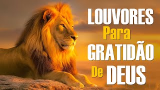 As Melhores Músicas Gospel Mais Tocadas 2026, 100 Louvores Para Gratidao De Deus, Hinos Evangélicos