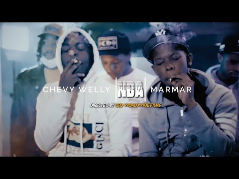 Chevy Welly x MarMar - NBA (Dir by @ceoworldwidefilms) (Music Video)