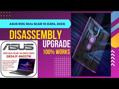 How to open ASUS ROG Strix SCAR 18 G834, 2023   disassembly and upgrade