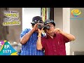 Taarak Mehta Ka Ooltah Chashmah Episode 1171 Full Episode