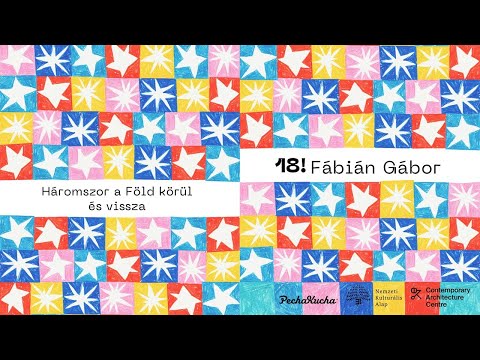 Fábián Gábor | Pecha Kucha Night Budapest vol.81. 18. szülinap
