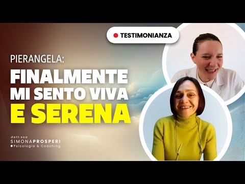 Video testimonianza di Pierangela: da anni trascurava sé stessa, poi ha ritrovato valore, lucidità e relazioni sane grazie al percorso psicologico con la Dottoressa Simona Prosperi