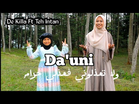 Da'uni, De Killa Ft Teh Intan