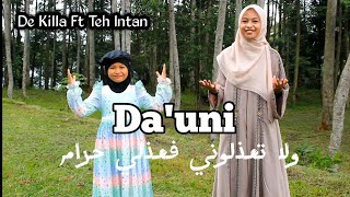 Download lagu Da'uni, De Killa Ft Teh Intan mp3