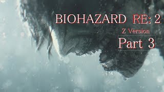 【実況】帰ってきたバイオ2『バイオハザード RE:2』　Part3【BIOHAZARD RE:2】