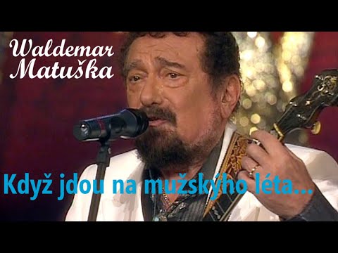 Když jdou na mužskýho léta... ❖ oslava sedmdesátých narozenin Waldemara Matušky (2002)