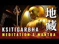 Guided Meditation And Mantra Of Kṣitigarbha Jizo Dìzàng Earth Store Bodhisattva Chanted Beautifu