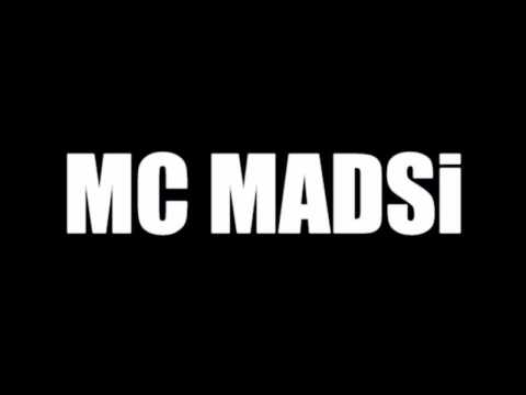 MC Madsi: Madsi