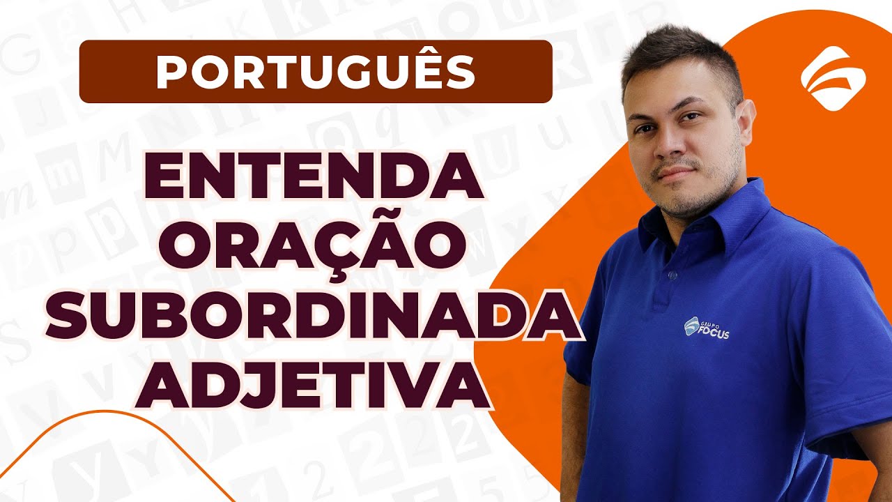 Orações subordinadas adjetivas - Português para Concursos