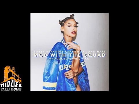 Bobby Brackins ft. Iamsu!, Jonn Hart - Mob With The Squad [Prod. Nic Nac] [Thizzler.com]