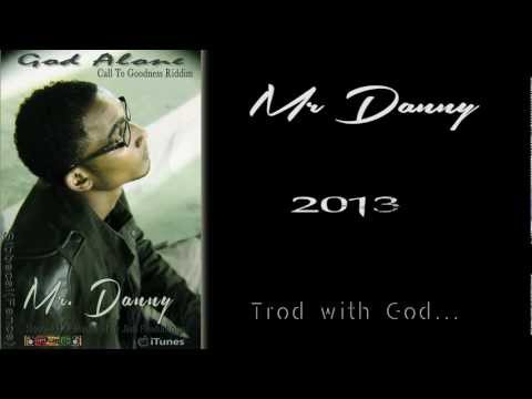 Mr Danny - God Alone
