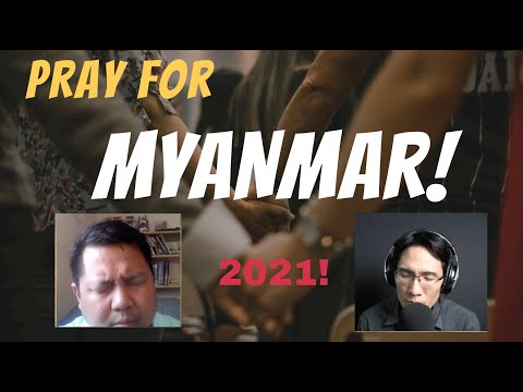 Pray for Myanmar 2021! (Prayer in English and Burmese)