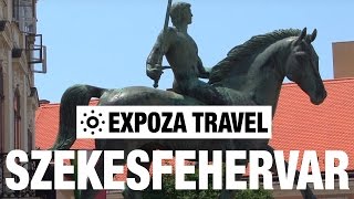 Szekesfehervar (Hungary) Vacation Travel Video Guide