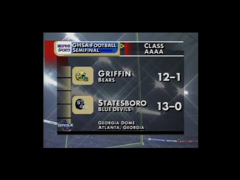 2005 4A Semifinal: Statesboro vs. Griffin