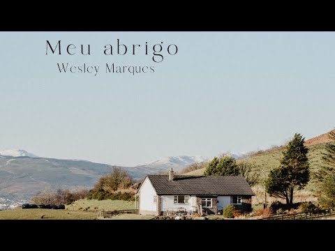 Meu Abrigo - Wesley Marques