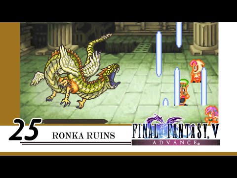 25 - Ronka Ruins & The Earth Crystal - FINAL FANTASY V Advance (GBA) Playthrough | 🤫