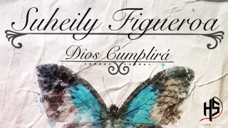 Suheily Figueroa - Dios Cumplirá