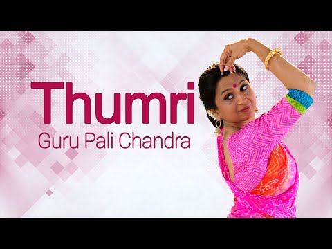 Kathak Abhinaya,  Thumri Performance by  Guru Pali Chandra | Sab Ban Than Aayi | Beginners Lessons
