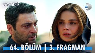 ETi Browni | Uzak Şehir 64. Bölüm 3. Fragman | “Sensiz yapamıyorum dem