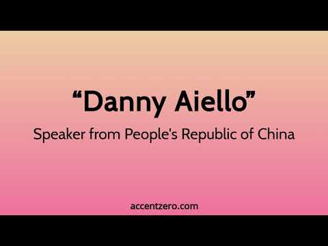 Pronounce "Danny Aiello" - Chinese accent vs. native U.S.