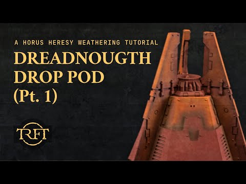Forgeworld Dreadnought DROP POD Weathering Tutorial Pt. 1 | Rust Undercoat