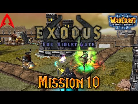 Warcraft 3 Custom Campaign || Exodus: The Violet Gate 3.05.2  Mission 10