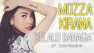 Download lagu Mozza Kirana - Selalu Bahagia #newrelease mp3 Download lagu Mozza Kirana - Selalu Bahagia #newrelease mp3