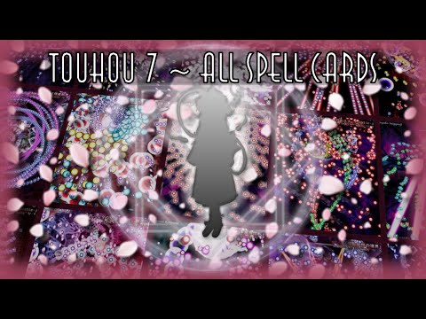 Perfect Cherry Blossom Spell Card Collection | Touhou 7 - All 141 Spell Cards Captured