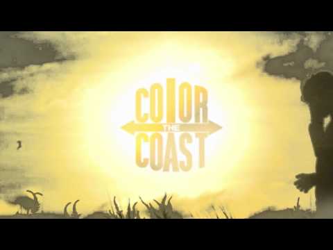 Color The Coast - What Can I Say