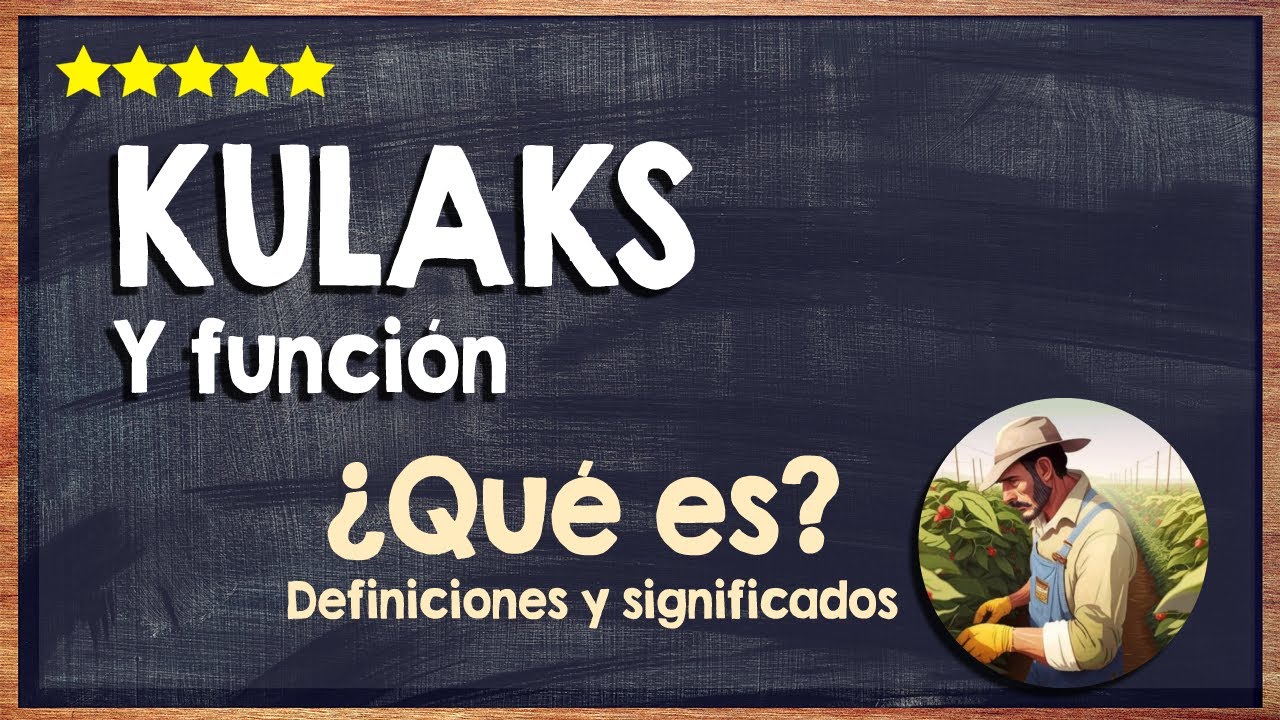 🙏 ¿Qué es kulaks? - Aprende el significado del término kulaks 🙏