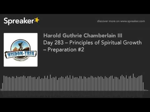Day 283 – Principles of Spiritual Growth – Preparation #2