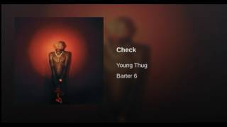 Young Thug - Check (official audio)