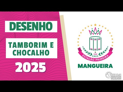 Desenho de Tamborim e Chocalho - Estação Primeira de Mangueira - Carnaval 2025