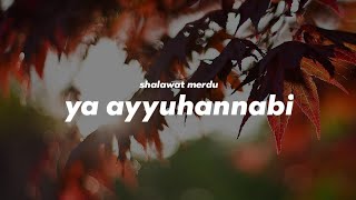 Download lagu SHALAWAT MERDU-YA AYYUHANNABI-Alife Qur'an mp3