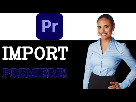 How To Import XML Files In Adobe Premiere Pro (2025)
