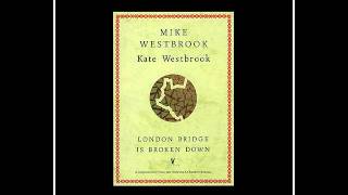 Kate & Mike Westbrook - London Bridge (is Broken Down) (1988)