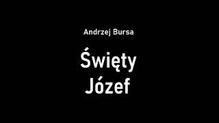 Święty Józef - Andrzej Bursa
