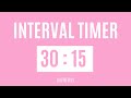30 Seconds Interval Timer With 15 Seconds Rest | 30 Seconds Timer | 30 Minute HIIT Timer