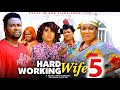 HARDWORKING WIFE PT 5 New Movie 2025 Latest New Nollywood Movie Rachel Okonkwo Onny Micheal Rosabel