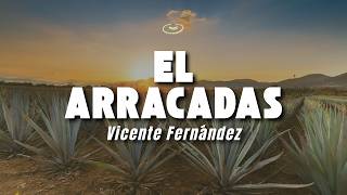 Vicente Fernández - El Arracadas (Letra/Lyrics)