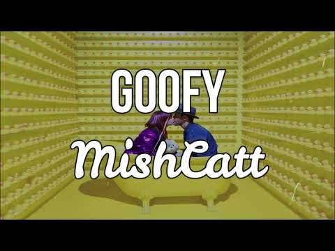 Goofy (Traducida al Español) - Mishcatt